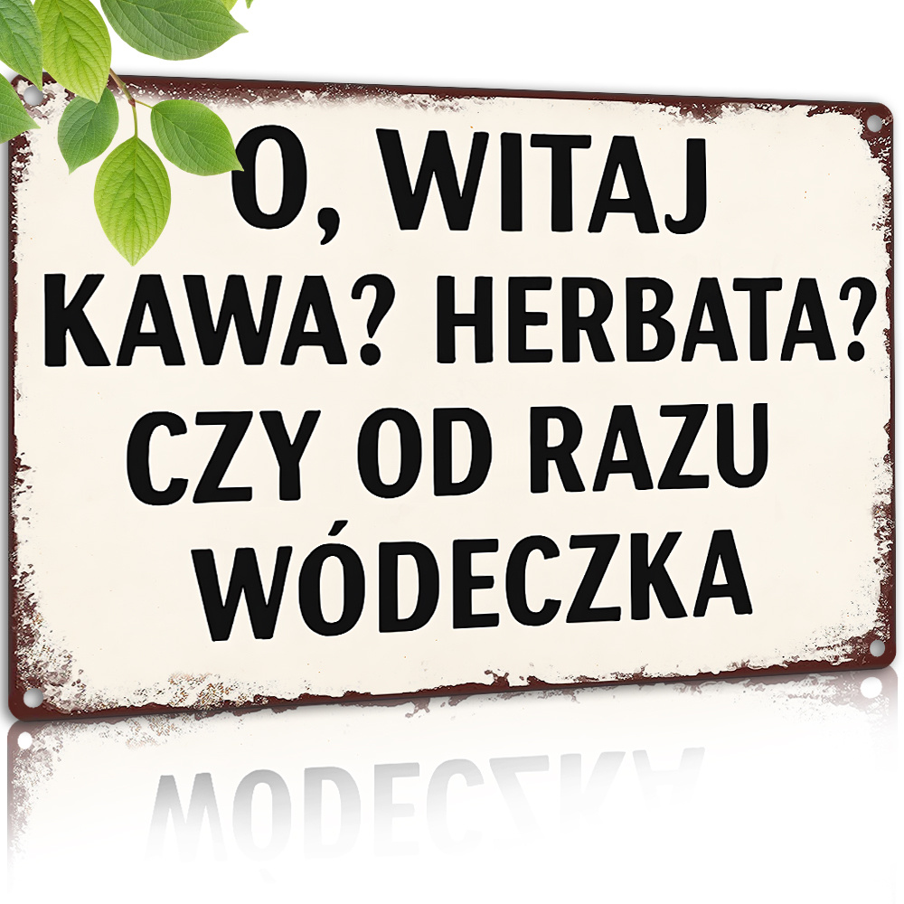 Coffee Tea Quotes - Vintage Metal Sign, Polish Funny Quote