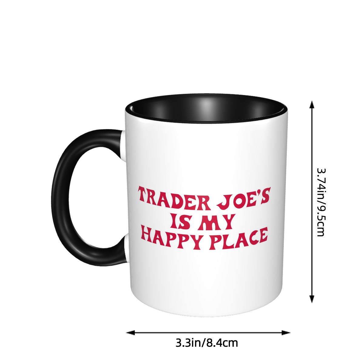 Trader Joe's Is My Happy Place - Coffee Tea Quotes review and price