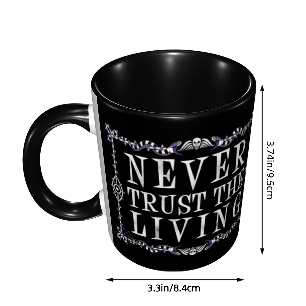 Custom Never Trust The Living  - Coffee Tea Quotes review and price